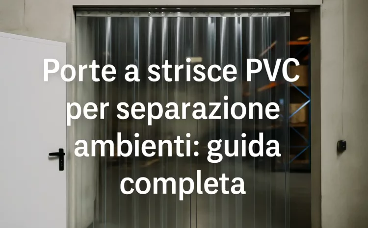  Porte a strisce PVC per separazione ambienti: guida completa