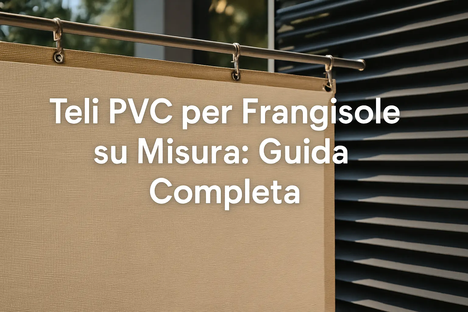 teli-pvc-per-frangisole-su-misura