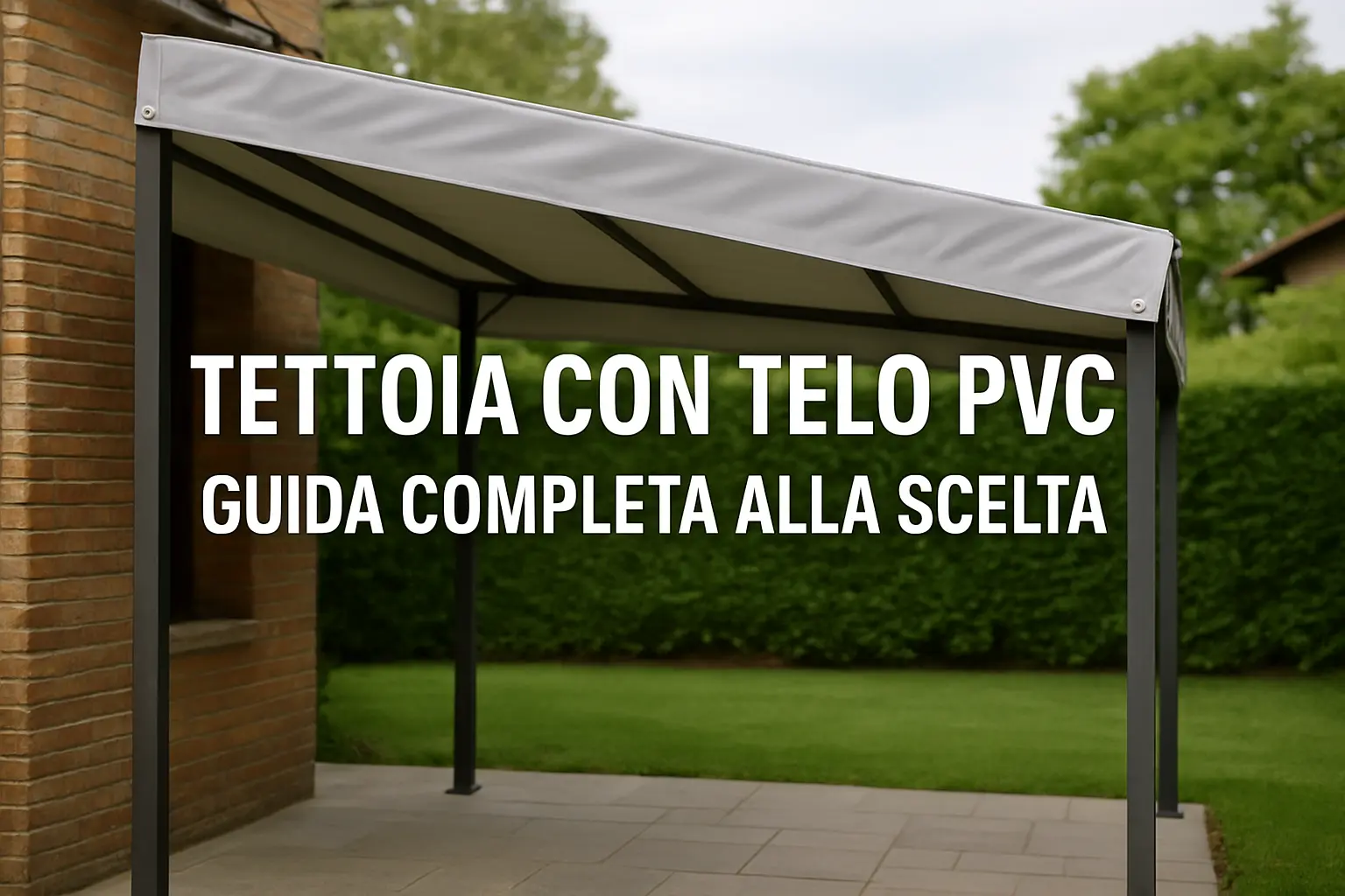 tettoia-con-telo-pvc-guida-completa